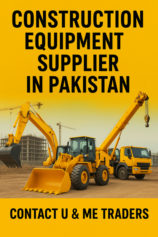 Construction Equipment Supplier in Pakistan – A Complete Guide